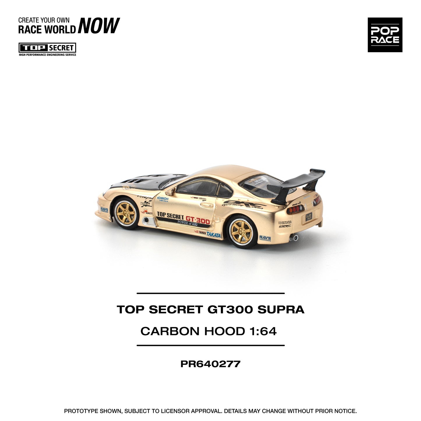 Toyota Top SecretGT300 Chrome Gold  - Pop Race (PRE ORDEN)